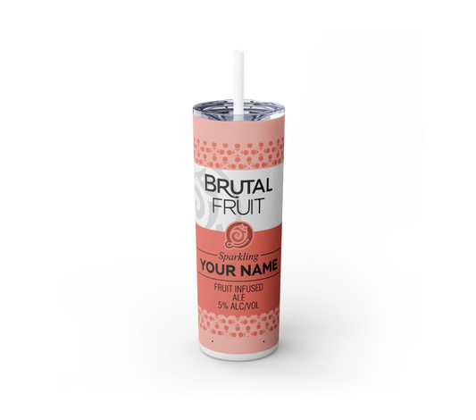 Brutal fruit 20oz Tumbler